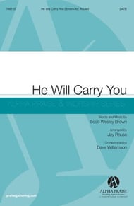 He Will Carry You SATB choral sheet music cover Thumbnail